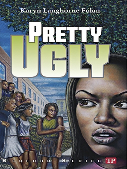 Title details for Pretty Ugly by Karyn Langhorne Folan - Wait list